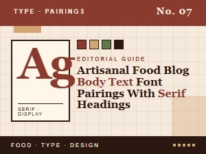 Serif Headings, Artisanal Body Text Fonts
